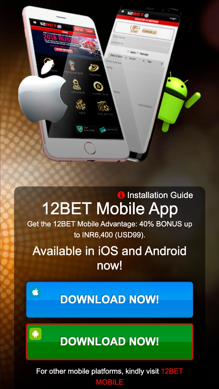 Start downloading the 12Bet app for Android by clicking on the button.