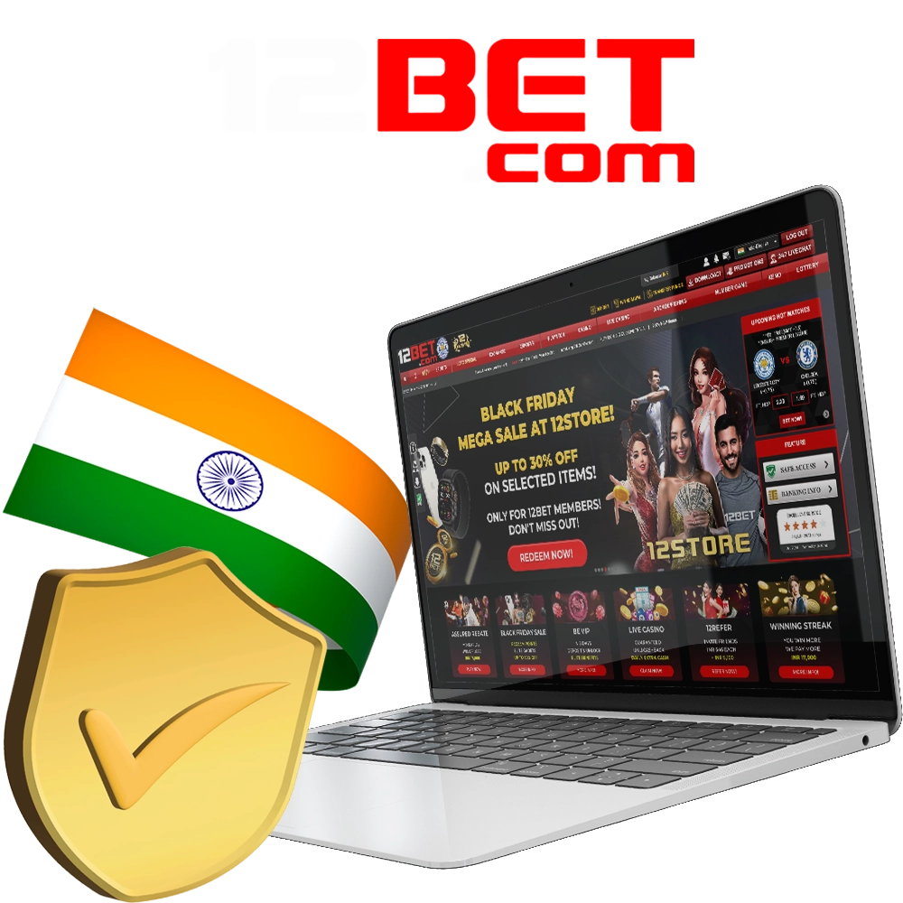 12Bet is completely legal and licensed within India.