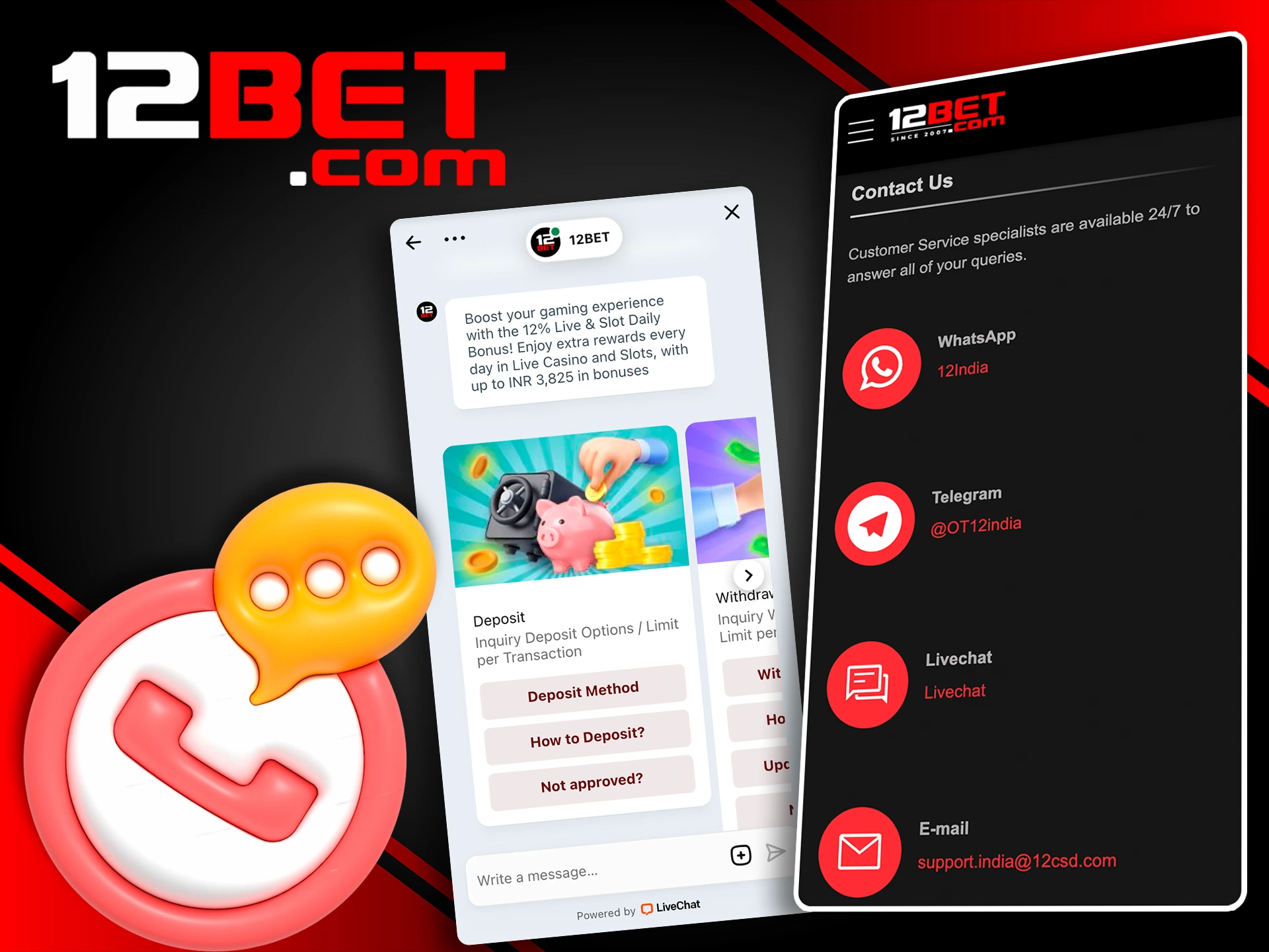 Contact the 12Bet team in the app if needed.