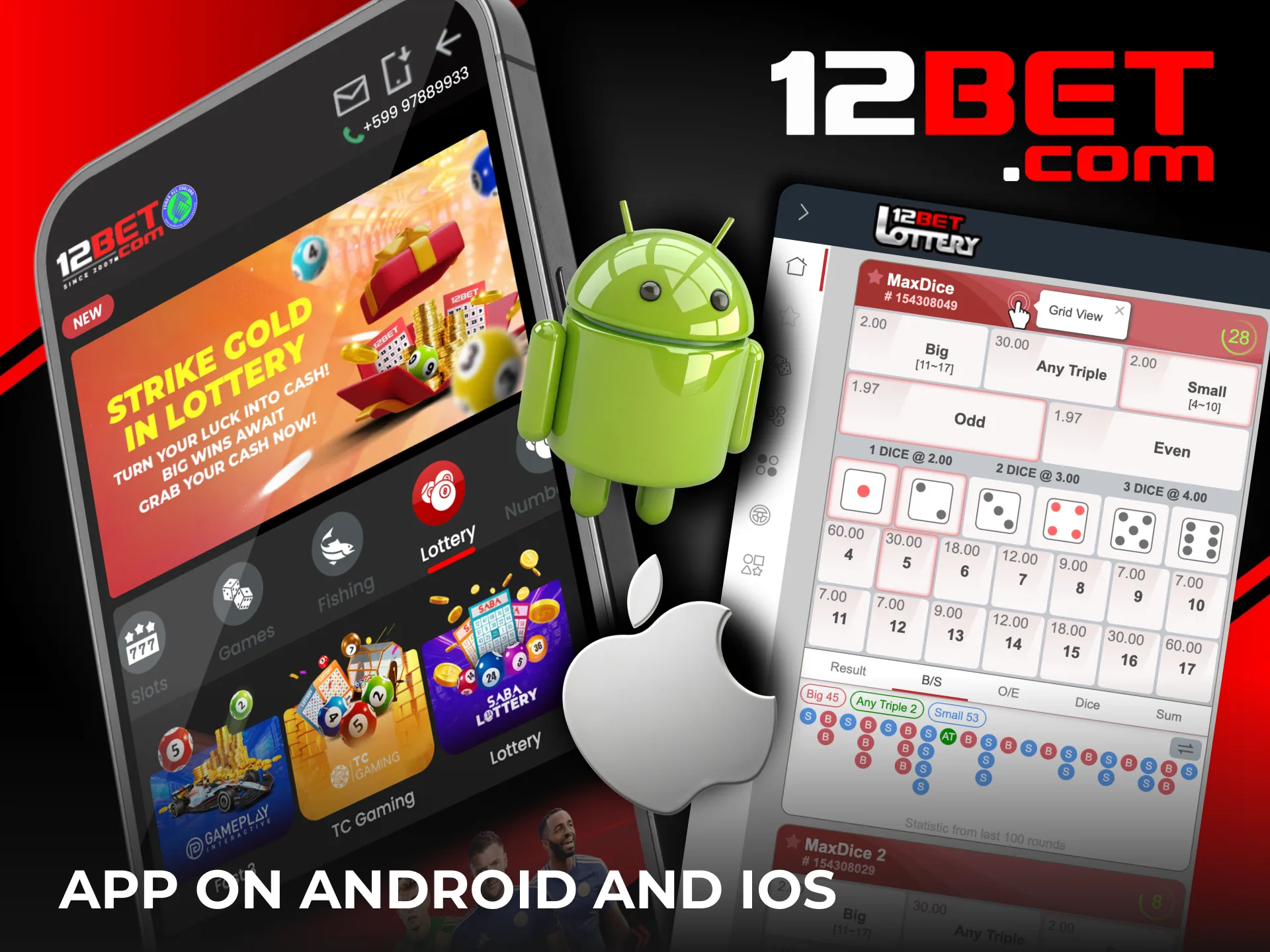 Play 12Bet lotteries on Android and iOS with ease.