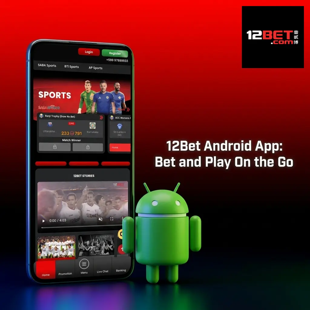 12Bet Android app interface showing sports betting and casino games on a mobile device for Indian users