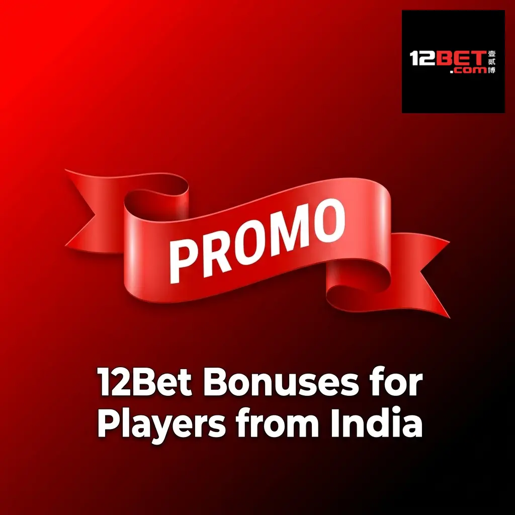 12Bet India bonuses including welcome offer, sports reload, casino cashback, accumulator boost, and birthday bonus