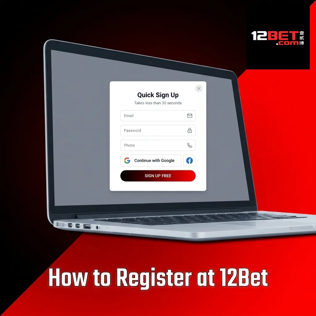 Step-by-step 12Bet registration guide showing account creation form with email, personal details, and age verification fields