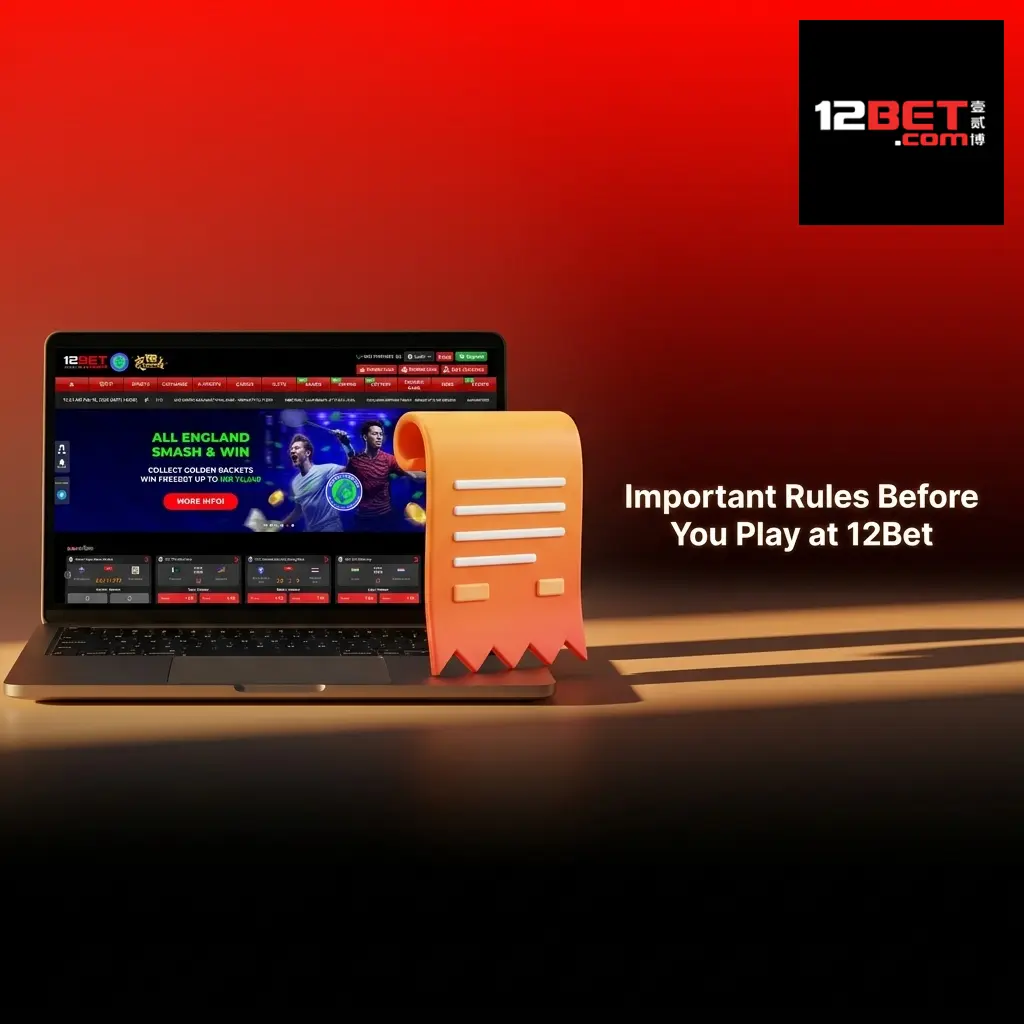 12Bet account rules covering age requirement, KYC verification, one account policy, bonus wagering, and restricted activity guidelines