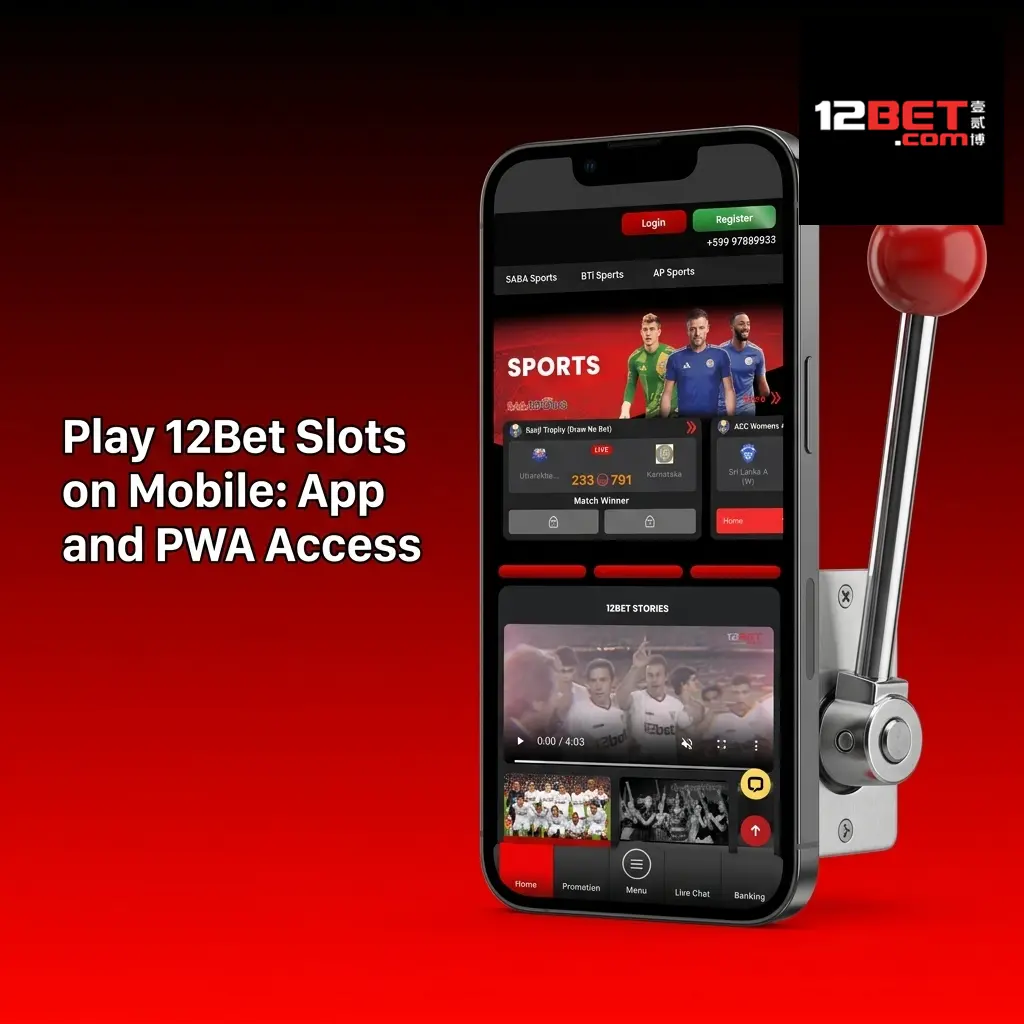12Bet mobile slots app interface showing PWA and APK access for Android and iOS touchscreen gameplay