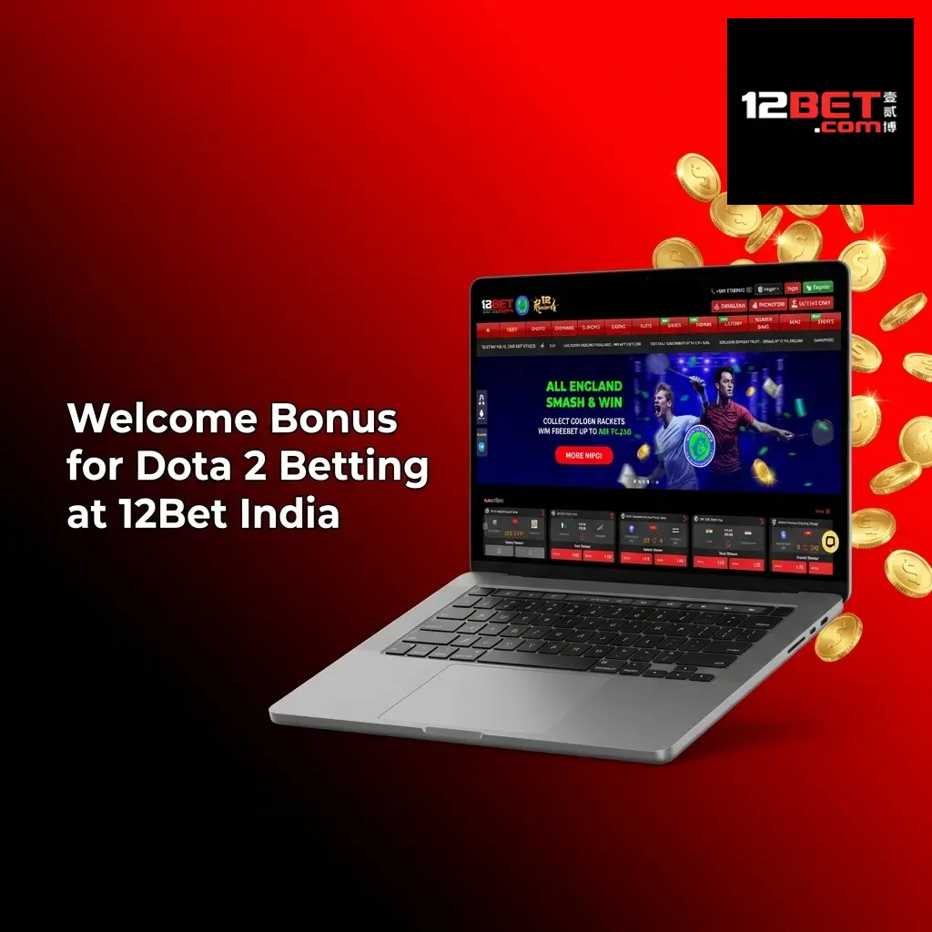 12Bet India welcome bonus of 88% up to 8000 INR for Dota 2 esports betting on first deposit